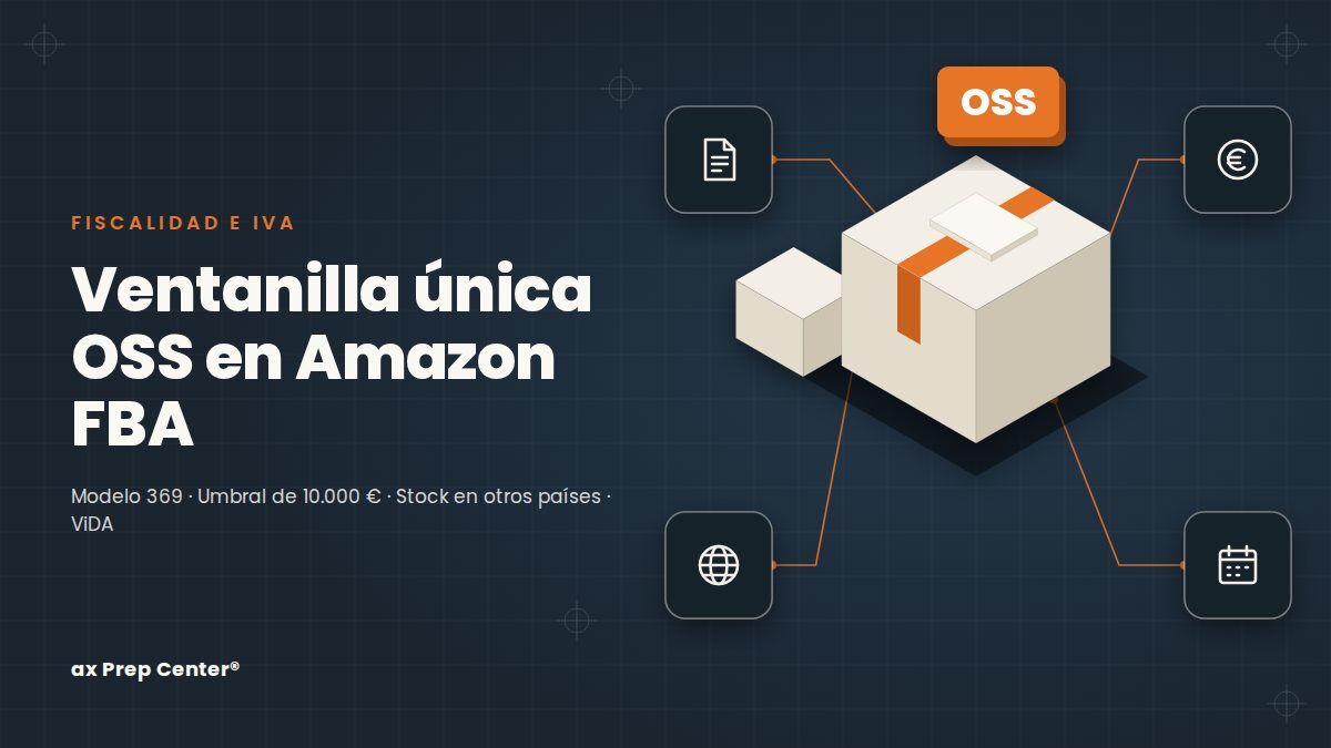 Ventanilla única OSS en Amazon FBA: IVA de ventas a distancia en la UE